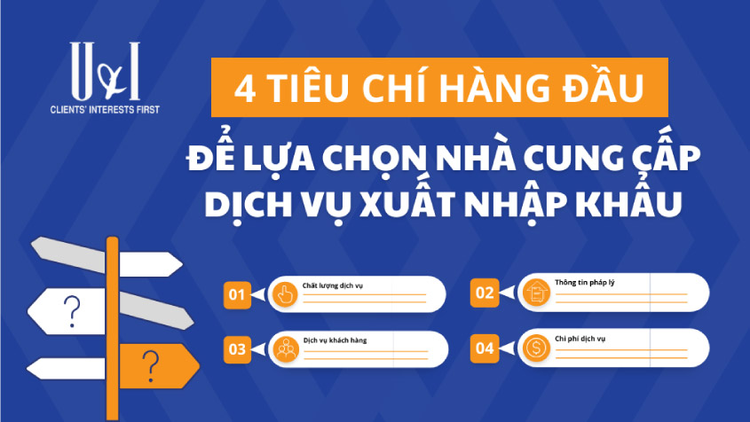 4 tiêu chí hàng đầu để lựa chọn nhà cung cấp dịch vụ xuất nhập khẩu