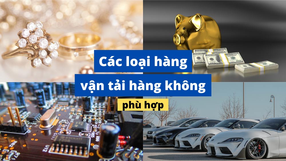 Các loại vận tải hàng không phù hợp